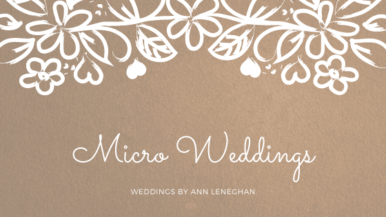 Micro Weddings.  What are they exactly?